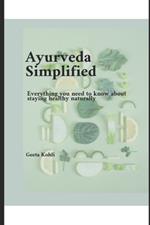 Ayurveda: Everything you need to know about staying healthy naturally