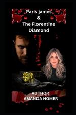 Paris James: The Florentine Diamond