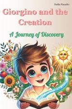 Giorgino and the Creation: A Journey of Discovery