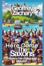 Here Come the Saxons: A Hilarious Tale of Misguided Migration