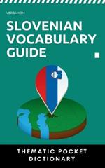 Slovenian Vocabulary Guide: Thematic Dictionary