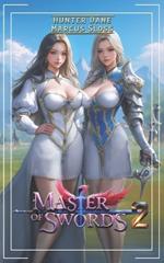 Master of Swords 2: A LitRPG Progression Fantasy