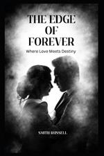 The Edge of Forever: Where Love Meets Destiny