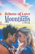 Echoes of Love in the Mountains