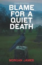 Blame For A Quiet Death, A Promise McNeal Mystery