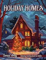 Holiday Homes: Step into 40 Cozy and Festive Homes from Around the World, Perfect for Relaxation and Holiday Inspiration this Season