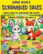 Game Book - Scrambled Tales: An Interactive Adventure for Early Childhood: 