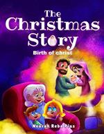 The Christmas Story: Birth of Christ