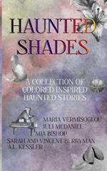 Haunted Shades