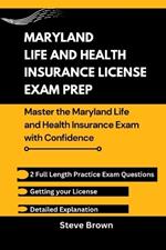 Maryland Life and Health Insurance License Exam Prep: Master the Maryland Life and Health Insurance Exam with Confidence