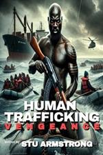 Human Trafficking: Vengeance