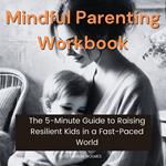 Mindful Parenting Workbook