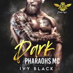 Dark Pharaohs Motorcycle Club Romance Series Books 1 - 5