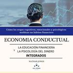 Economía conductual La educación financiera y la psicología del dinero integrados