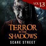 Terror in the Shadows Vol. 13