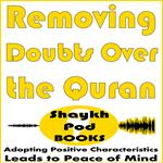 Removing Doubts Over the Quran