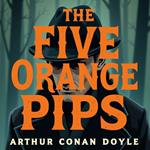 Five Orange Pips, The