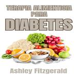 TERAPIA ALIMENTICIA PARA DIABETES