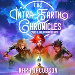 Intra-Earth Chronicles, The