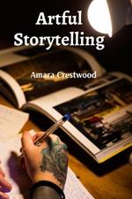 Artful Storytelling: Evoking Memories, Narratives, and Personal Expressions Through Creativity