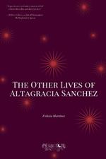 The Other Lives of Altagracia Sanchez