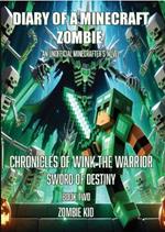 Sword of Destiny: Chronicles of Wink the Warrior