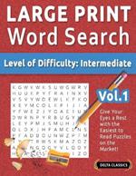 Large Print Word Search - Level of Difficulty: Medium - Vol.1 - Delta Classics - Give Your Eyes a Rest with the Easiest to Read Puzzles on the Market!