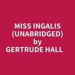 Miss Ingalis (Unabridged)