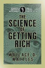 The Science of Getting Rich: Complete and Original Signature Edition