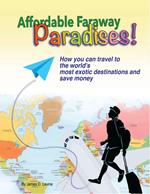 Affordable Faraway Paradises