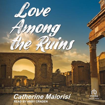 Love Among the Ruins