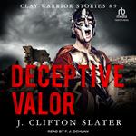 Deceptive Valor