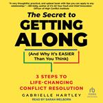 The Secret to Getting Along (And Why It's EASIER Than You Think)