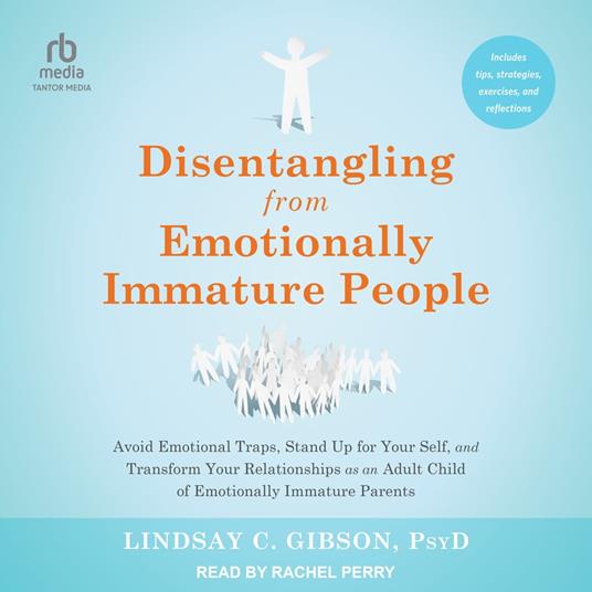 Disentangling from Emotionally Immature People