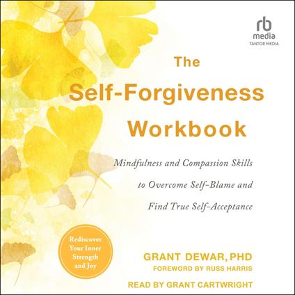 The Self-Forgiveness Workbook