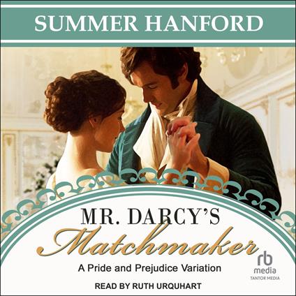 Mr. Darcy’s Matchmaker