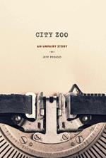 City Zoo: an unfairy story