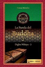 La Parola del Buddha - 2