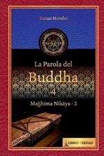 La Parola del Buddha - 4