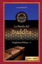 La Parola del Buddha - 5