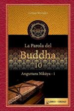 La Parola del Buddha - 10