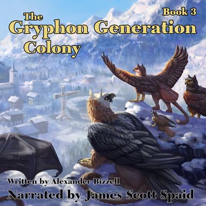 Gryphon Generation Book 3, The: Colony