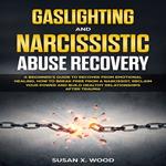 Gaslighting and Narcissitic Abuse Recovery