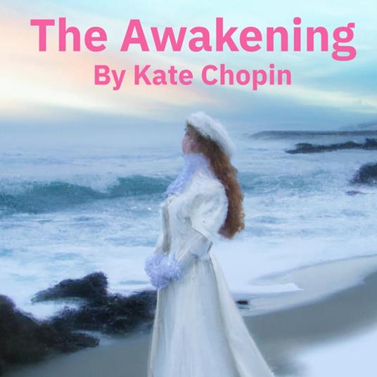 Awakening, The