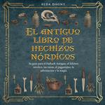 El antiguo libro de hechizos nórdicos