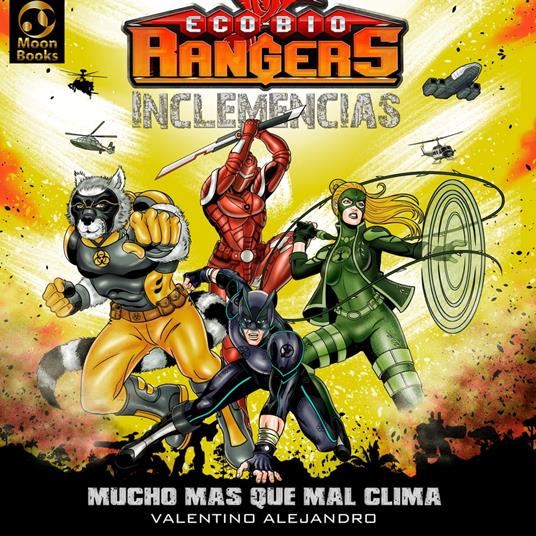 Eco-Bio Rangers "Inclemencias"