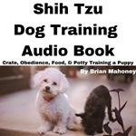 Shih Tzu Dog Training Audio Book