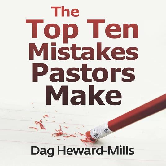 Top Ten Mistakes Pastors Make, The