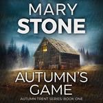 Autumn's Game: Autumn Trent Series