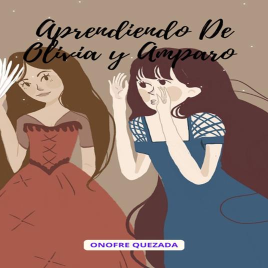 Aprendiendo De Olivia y Amparo